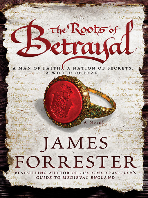 Title details for The Roots of Betrayal by James Forrester - Available